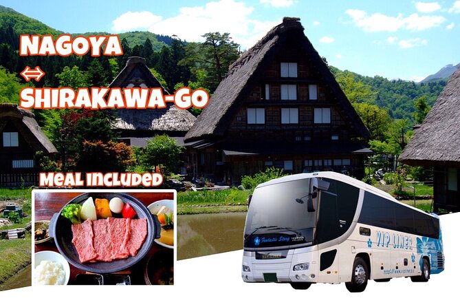 Shirakawa-Go From Nagoya One Day Bus Ticket With Hida Beef Lunch - Key Takeaways