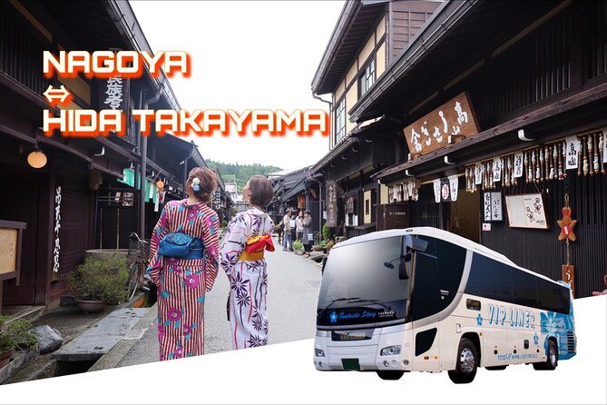 Hida Takayama From Nagoya Bus Ticket Oneway/Raundway - Key Takeaways