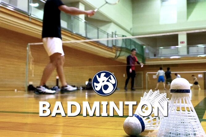 Badminton in Osaka With Local Players! - Key Takeaways