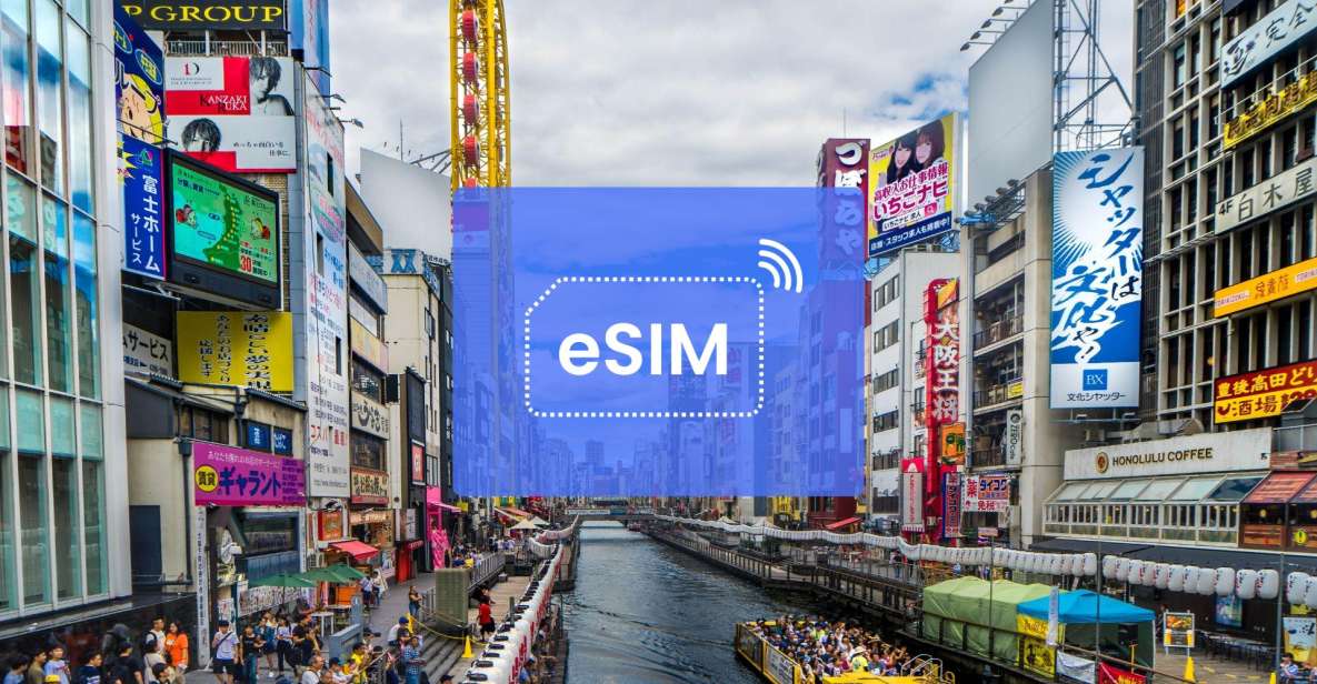 Osaka: Japan/ Asia Esim Roaming Mobile Data Plan - Features and Benefits