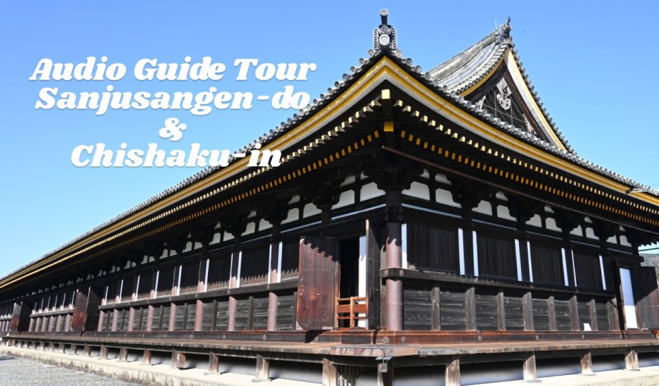 Audio Guide Tour Sanjusangen-do & Chishaku-in - Important Information