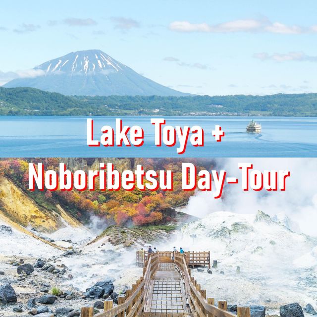 From Sapporo: Lake Toya, Noboribetsu, Private 1 Day Tour - Key Takeaways