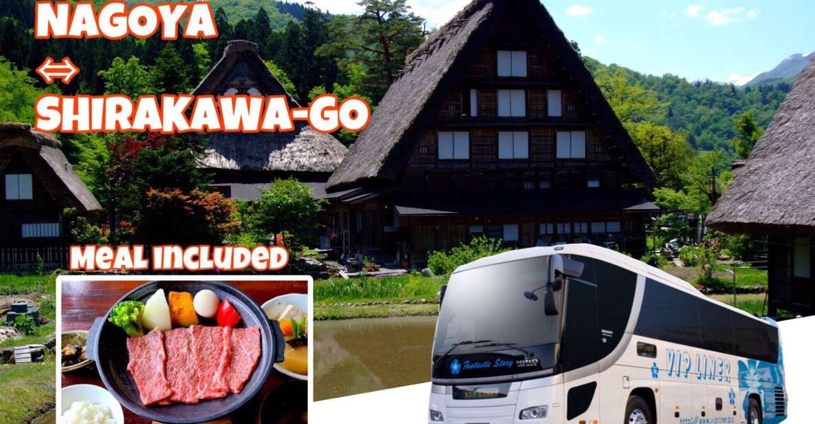 From Nagoya: Shirakawa-Go Bus Ticket With Hida Beef Lunch - Activity Highlights